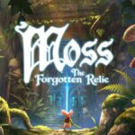 Moss: The Forgotten Relic (PC, PS5, XSX, NS, NS2) – 16 juli