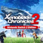 Xenoblade Chronicles 2 Nintendo Switch 2 Edition (NS2) – 30 juli